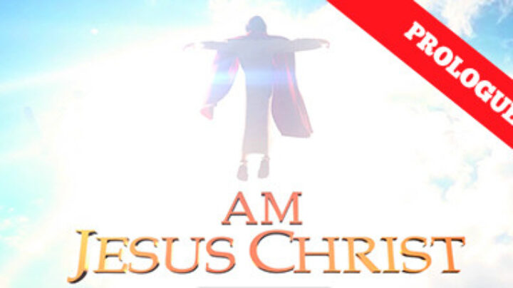 i am jesus christ prologue i am jesus christ prologue